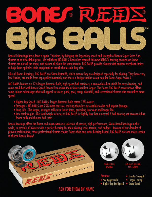 Bones Reds Big Balls